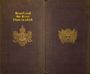 [Gutenberg 52965] • Brazil and the River Plate in 1868